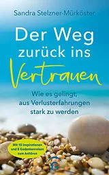 E-Book (epub) Der Weg zurück ins Vertrauen von Sandra Stelzner-Mürköster