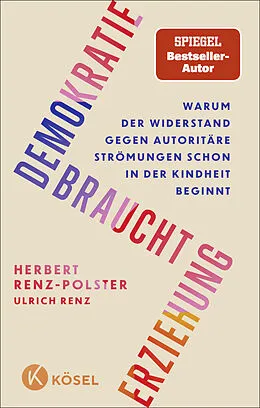 E-Book (epub) Demokratie braucht Erziehung von Herbert Renz-Polster