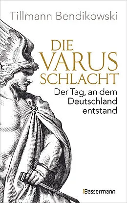 E-Book (epub) Die Varusschlacht von Tillmann Bendikowski