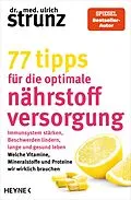 E-Book (epub) 77 Tipps für die optimale Nährstoffversorgung von Ulrich Strunz