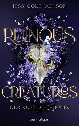 E-Book (epub) Ruinous Creatures - Der Kuss des Phönix von Jessi Cole Cole Jackson