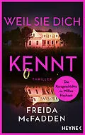 E-Book (epub) Weil sie dich kennt von Freida McFadden
