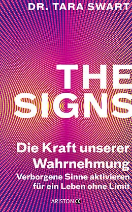E-Book (epub) The Signs  Die Kraft unserer Wahrnehmung von Tara Swart
