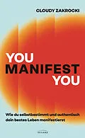E-Book (epub) You Manifest You von Cloudy Zakrocki