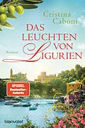 E-Book (epub) Das Leuchten von Ligurien von Cristina Caboni