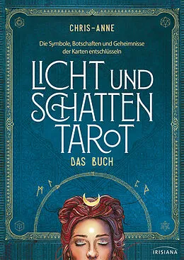 E-Book (epub) Licht und Schatten Tarot  Das Buch von Chris-Anne