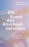 E-Book (epub) Die Kunst des Abschiednehmens von Charlotte Wiedemann
