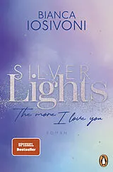 E-Book (epub) Silver Lights - The more I love you von Bianca Iosivoni