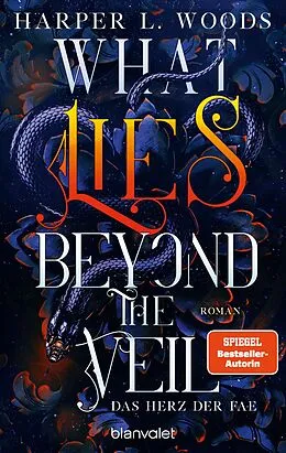 E-Book (epub) What Lies Beyond the Veil - Das Herz der Fae von Harper L. Woods
