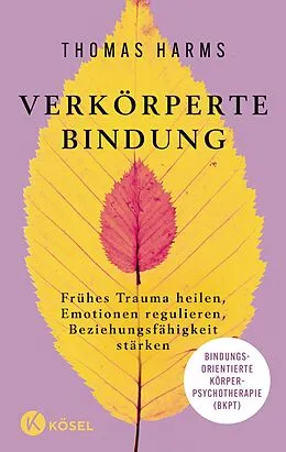 E-Book (epub) Verkörperte Bindung von Thomas Harms
