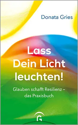 E-Book (epub) Lass Dein Licht leuchten! von Donata Gries