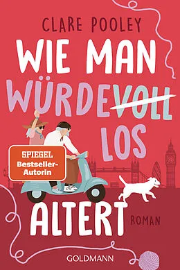 E-Book (epub) Wie man würdevoll altert von Clare Pooley