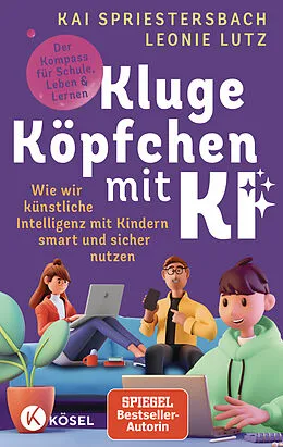 E-Book (epub) Kluge Köpfchen mit KI von Kai Spriestersbach, Leonie Lutz