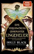 E-Book (epub) Eine Verschwörung charmanter Ungeheuer von Holly Black