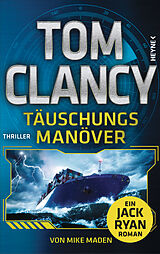 E-Book (epub) Täuschungsmanöver von Tom Clancy, Mike Maden