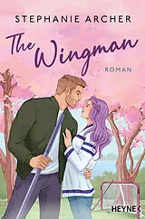 E-Book (epub) The Wingman von Stephanie Archer