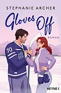 E-Book (epub) Gloves Off von Stephanie Archer