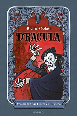 E-Book (epub) Dracula. Neu erzählt für Kinder ab 7 Jahren von Bram Stoker
