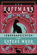 E-Book (epub) Lebensansichten des Katers Murr. Roman von E.T.A. Hoffmann