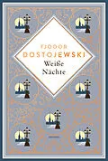 E-Book (epub) Weiße Nächte. Mit der Erzählung "Die Sanfte" von Fjodor M. Dostojewski