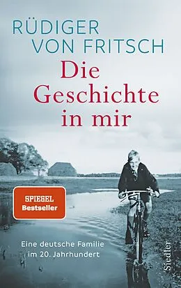E-Book (epub) Die Geschichte in mir von Rüdiger von Fritsch