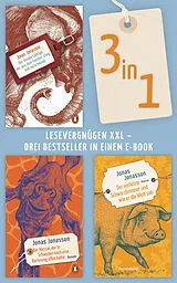 E-Book (epub) Bestseller-Bundle (3in1): Der Hundertjährige/ Der Massai/ Der Schwarzbrenner von Jonas Jonasson