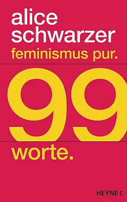 E-Book (epub) Feminismus pur. 99 Worte. von Alice Schwarzer