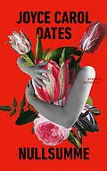 E-Book (epub) Nullsumme von Joyce Carol Oates