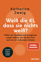 E-Book (epub) Weiß die KI, dass sie nichts weiß? von Katharina Zweig