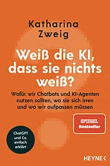 E-Book (epub) Weiß die KI, dass sie nichts weiß? von Katharina Zweig