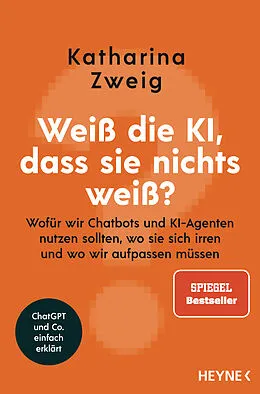 E-Book (epub) Weiß die KI, dass sie nichts weiß? von Katharina Zweig