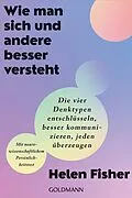 E-Book (epub) Wie man sich und andere besser versteht von Helen Fisher