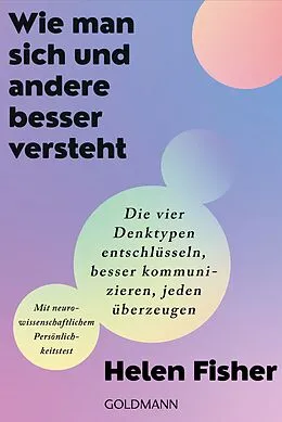 E-Book (epub) Wie man sich und andere besser versteht von Helen Fisher