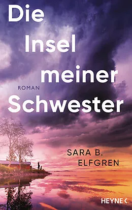 E-Book (epub) Die Insel meiner Schwester von Sara B. Elfgren