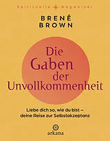 E-Book (epub) Die Gaben der Unvollkommenheit von Brené Brown
