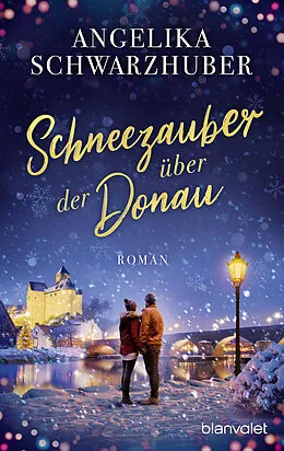 E-Book (epub) Schneezauber über der Donau von Angelika Schwarzhuber