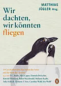 E-Book (epub) Wir dachten, wir könnten fliegen von 