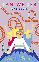 E-Book (epub) Das Beste! Mein Leben zwischen Pubertieren von Jan Weiler