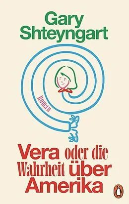 E-Book (epub) Vera oder Die Wahrheit über Amerika von Gary Shteyngart