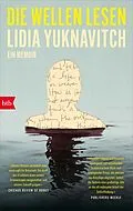 E-Book (epub) Die Wellen lesen von Lidia Yuknavitch