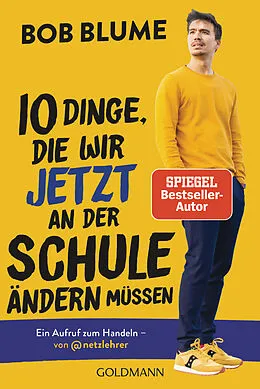 E-Book (epub) Zehn Dinge, die wir jetzt an der Schule ändern müssen von Bob Blume