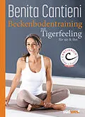 E-Book (epub) Beckenbodentraining mit Tigerfeeling von Benita Cantieni