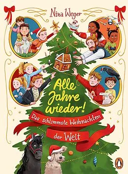 E-Book (epub) Alle Jahre wieder! Das schlimmste Weihnachten der Welt von Nina Weger