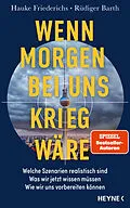E-Book (epub) Wenn morgen bei uns Krieg wäre von Hauke Friederichs, Rüdiger Barth