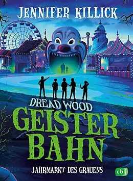 E-Book (epub) Dread Wood. Geisterbahn  Jahrmarkt des Grauens von Jennifer Killick