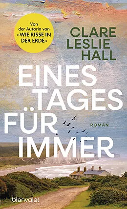 E-Book (epub) Eines Tages für immer von Clare Leslie Hall