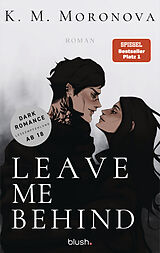 E-Book (epub) Leave Me Behind von K M Moronova