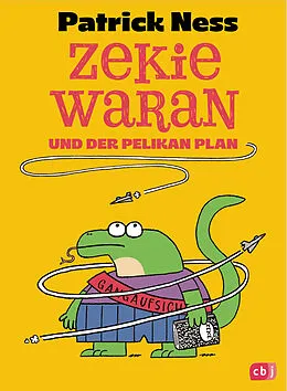 E-Book (epub) Zekie Waran und der Pelikan Plan von Patrick Ness