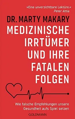 E-Book (epub) Medizinische Irrtümer und ihre fatalen Folgen von Marty Makary