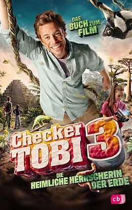 E-Book (epub) Checker Tobi 3: Die heimliche Herrscherin der Erde von Gregor Eisenbeiß